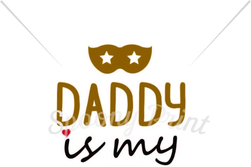 daddy-is-my-hero-printable