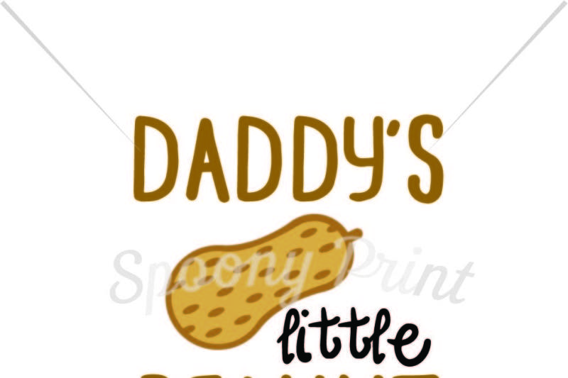 Dadd s Little Peanut Printable By Spoonyprint TheHungryJPEG
