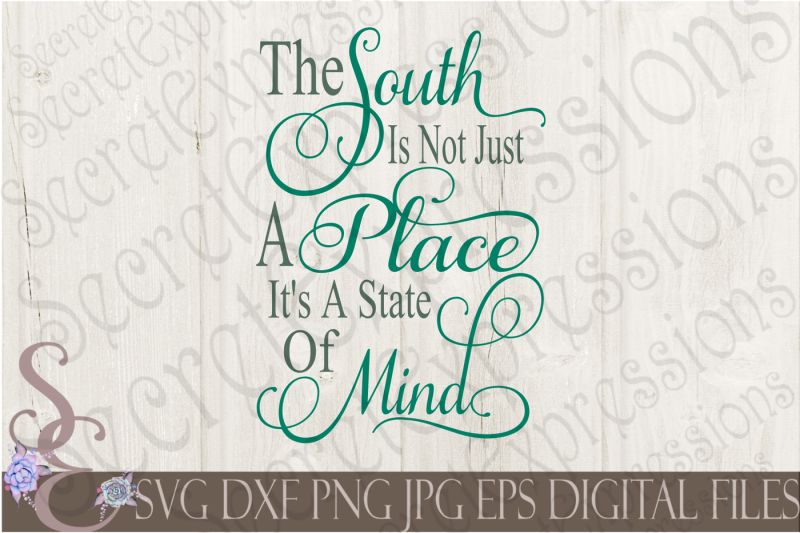 the-south-is-not-just-a-place-it-s-a-state-of-mind-svg