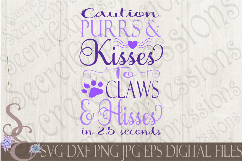 caution-purrs-and-kisses-to-claws-and-hisses-in-2-5-seconds-svg