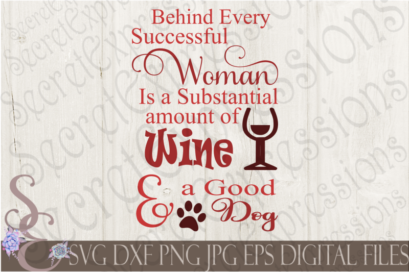 Behind Every Successful Woman is Coffee and Wine Cricut Explore
