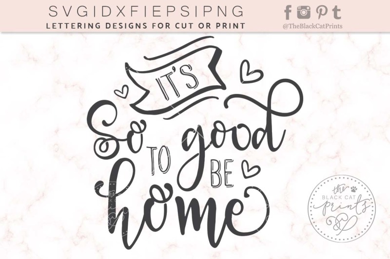 it-s-so-good-to-be-home-svg-dxf-eps-png