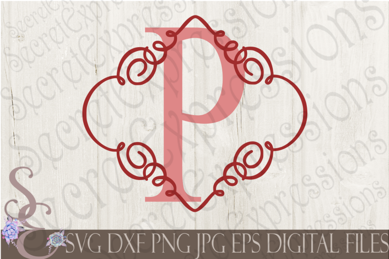 Download Letter P Initial Swirl Border Monogram SVG By ...
