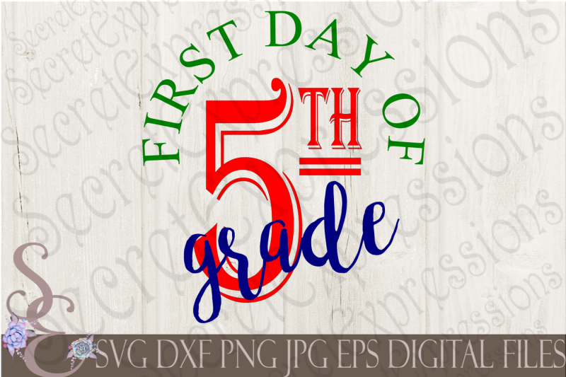 first-day-of-fifth-grade-svg