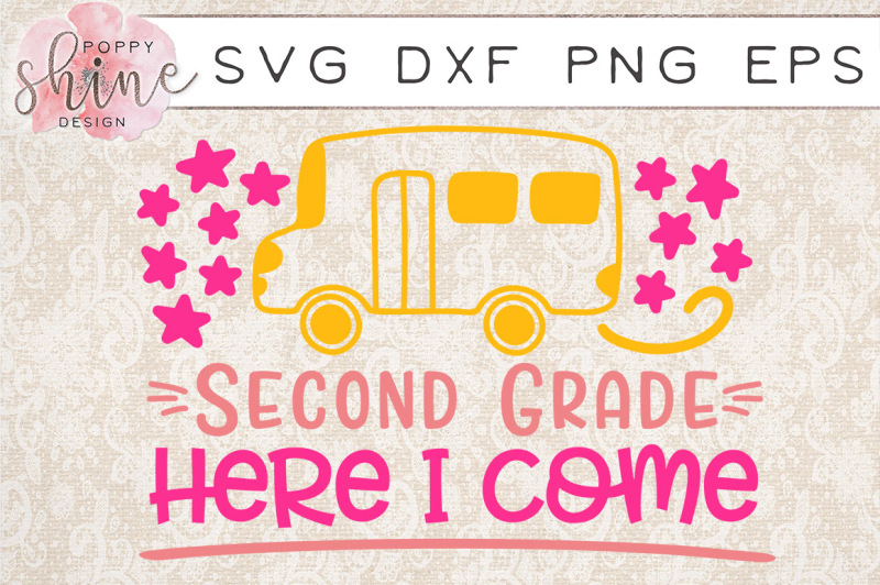second-grade-here-i-come-svg-png-eps-dxf-cutting-files