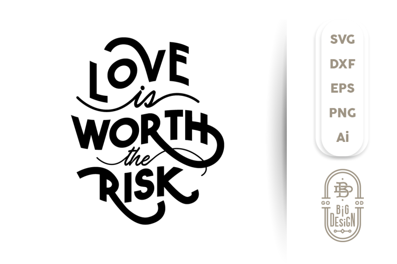 svg-cut-file-love-is-worth-the-risk