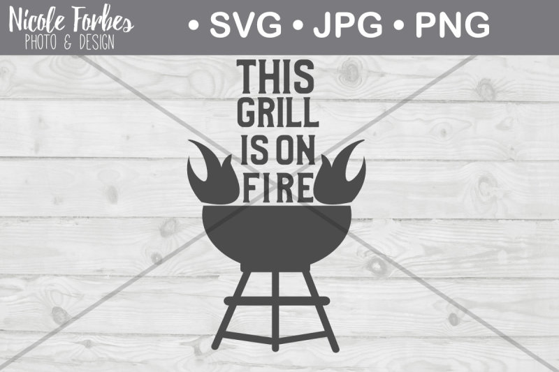 this-grill-is-on-fire-svg-cut-file