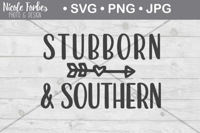 stubborn-and-southern-svg-cut-file