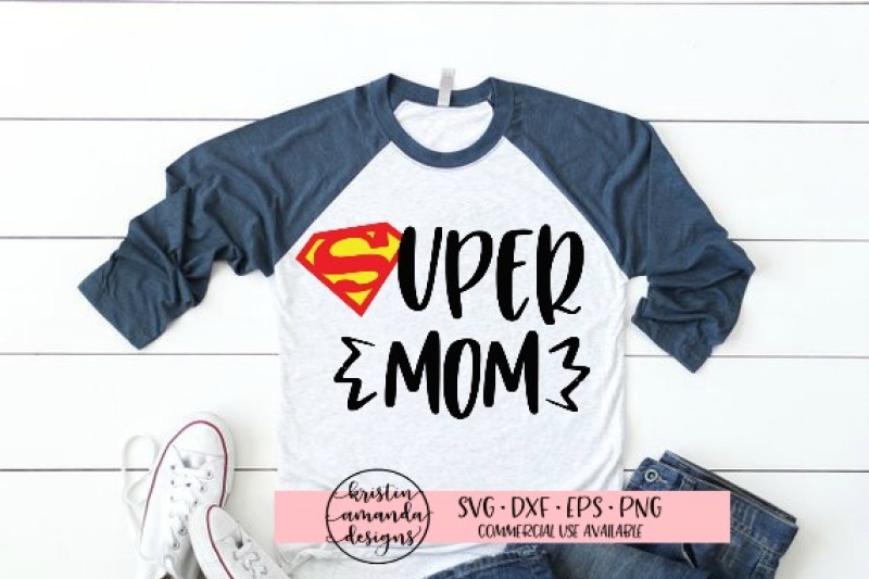 super-mom-svg-dxf-eps-png-cut-file-cricut-silhouette