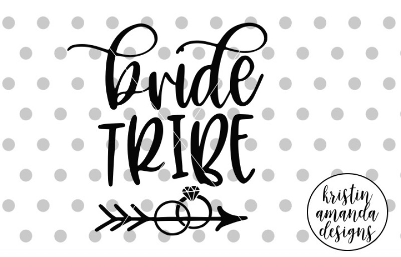 bride-tribe-wedding-svg-dxf-eps-png-cut-file-cricut-silhouette
