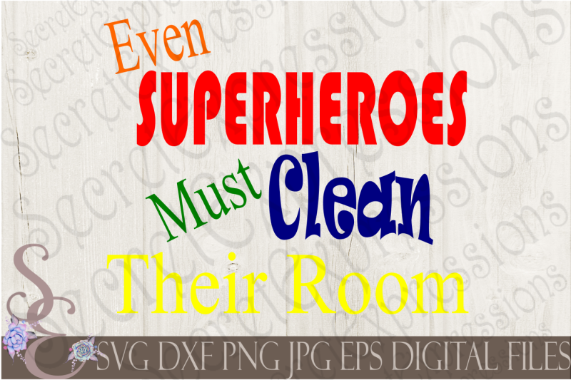 even-superheroes-must-clean-their-room-svg