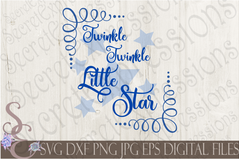 Twinkle Twinkle Little Star SVG By SecretExpressionsSVG | TheHungryJPEG