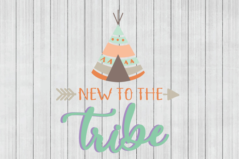 new-to-the-tribe-svg-boho-svg-dxf-file-cuttable-file