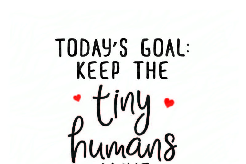 keep-the-tiny-humans-alive