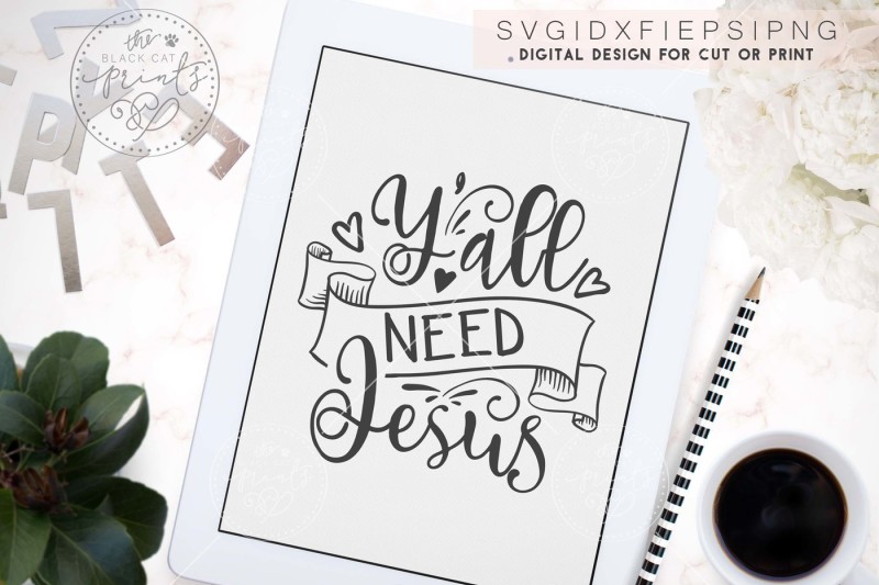 y-all-need-jesus-svg-dxf-eps-png