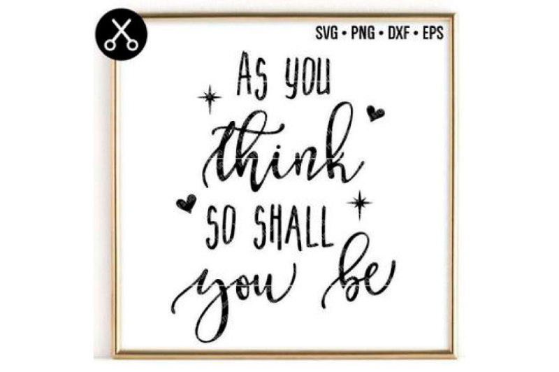 as-you-think-so-shall-you-be-svg-0020