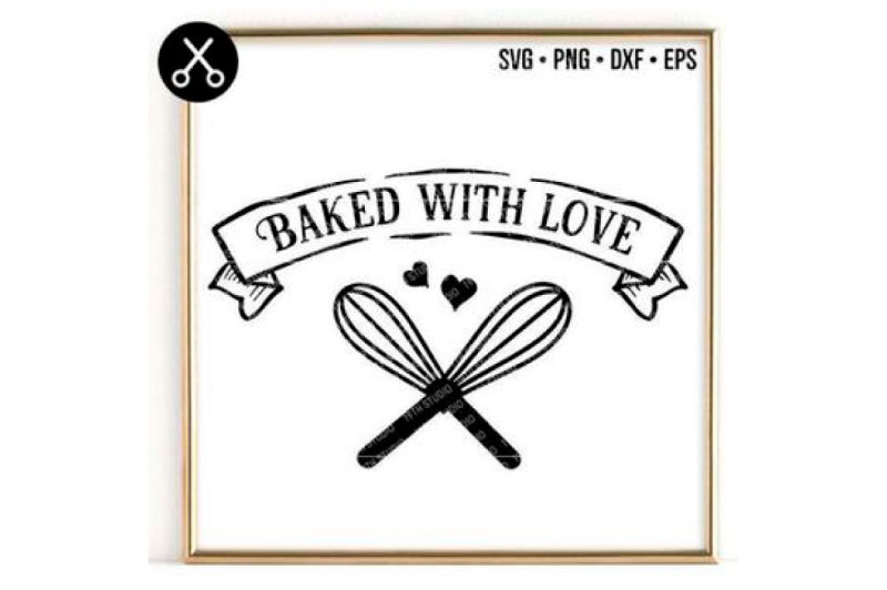 Free Free 159 Baked With Love Svg Free SVG PNG EPS DXF File