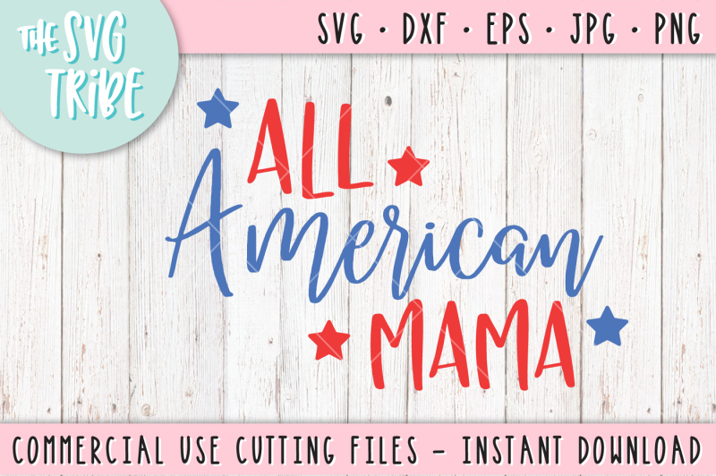 all-american-mama-svg-dxf-png-eps-jpg-cutting-fil
