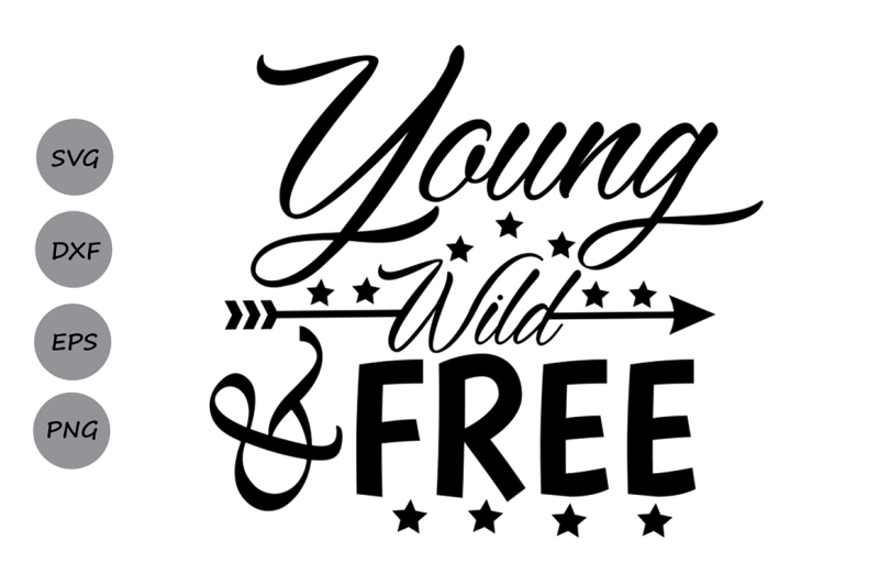 young-wild-and-free-svg-fourth-of-july-svg-patriotic-svg-july-4th