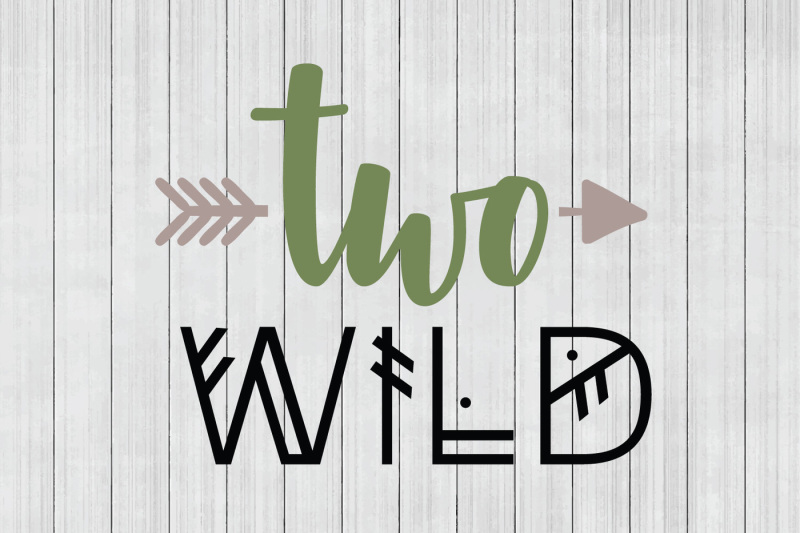 two-wild-svg-wild-svg-rustic-svg-dxf-file-cuttable-file