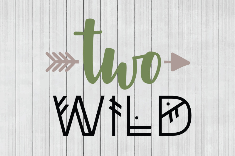 Two Wild SVG, Wild SVG, Rustic SVG, DXF File, Cuttable File Cricut
Explore