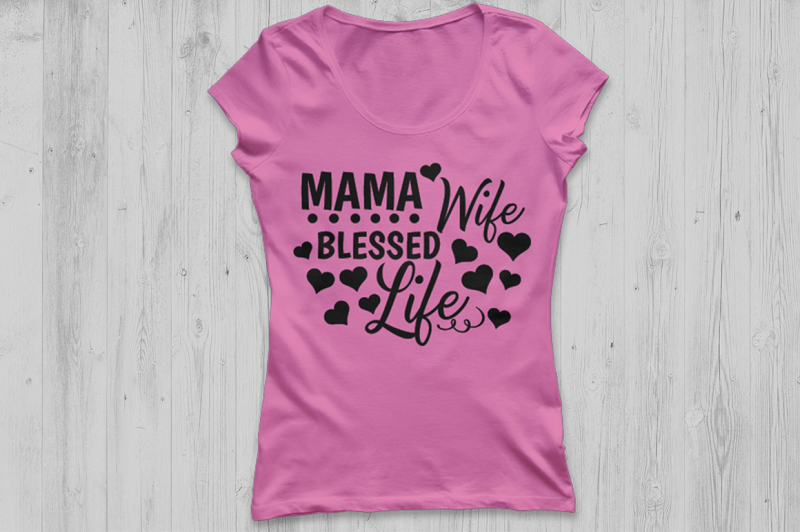 Download Mama Wife Blessed Life SVG, Mom Quote SVG, Mom Life SVG ...