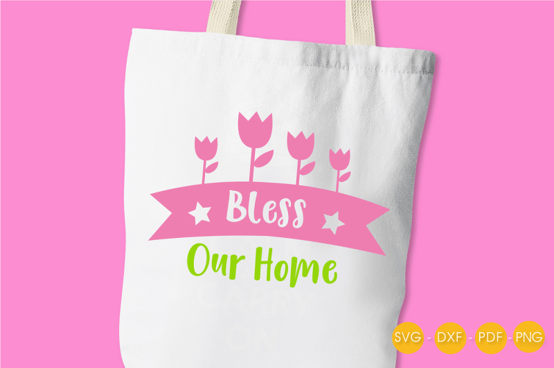 bless-our-home-svg-png-eps-dxf-cut-file