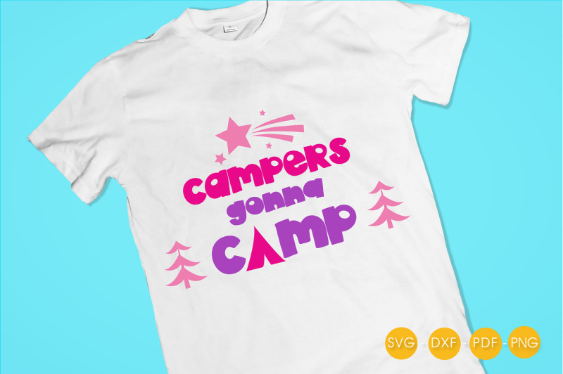 campers-gonna-camp-svg-png-eps-dxf-cut-file