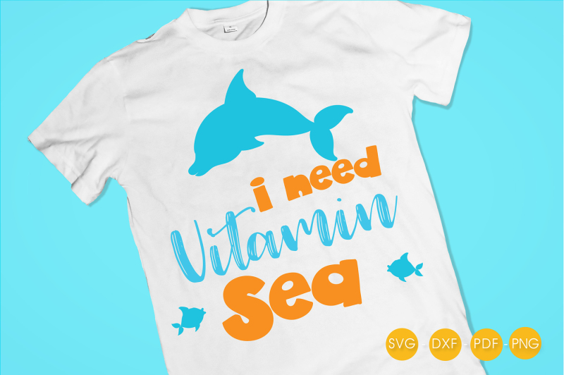 i-need-vitamin-sea-svg-png-eps-dxf-cut-file