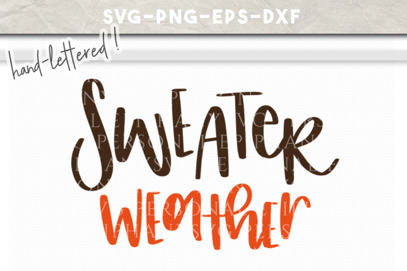 sweater-weather-hand-lettered-svg-dxf-eps-png-cut-file