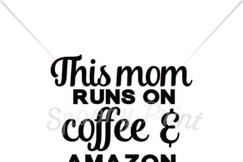 this-mom-runs-on-coffee-and-amazon-prime