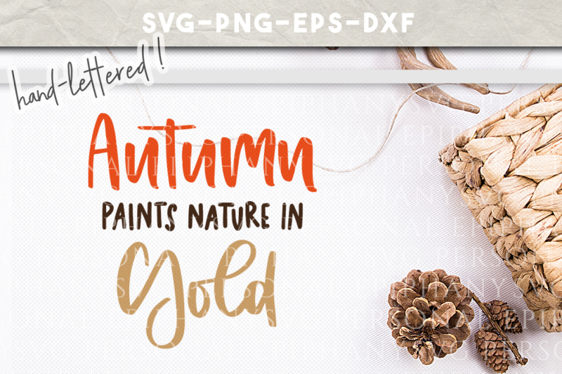 autumn-paints-nature-in-gold-hand-lettered-svg-dxf-eps-png-cut-file