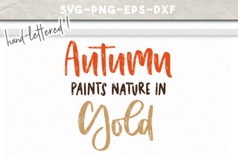 autumn-paints-nature-in-gold-hand-lettered-svg-dxf-eps-png-cut-file