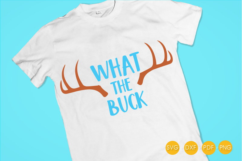 what-the-buck-svg-png-eps-dxf-cut-file