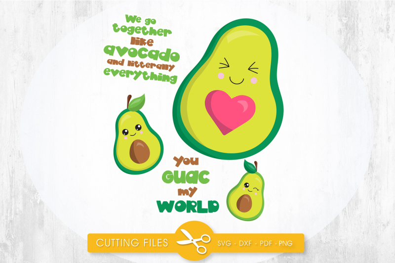 you-guac-my-world-svg-png-eps-dxf-cut-file