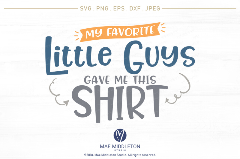 my-favorite-little-guys-gave-me-this-shirt-jpg-png-dxf-eps-svg-f