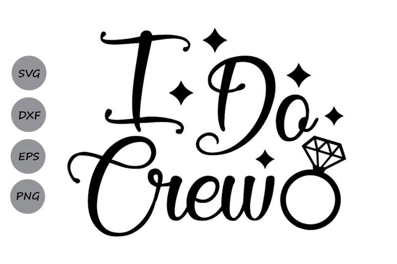 i-do-crew-svg-wedding-svg-bride-svg-bridesmaids-svg-wedding-ring