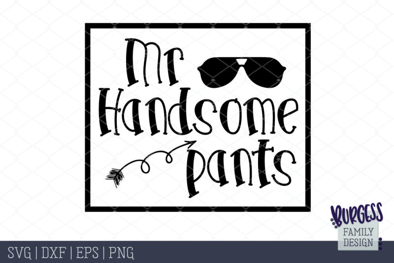 mr-handsome-pants-cut-file