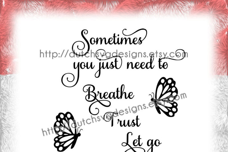 text-cutting-file-breathe-trust-let-go-for-cricut-and-silhouette