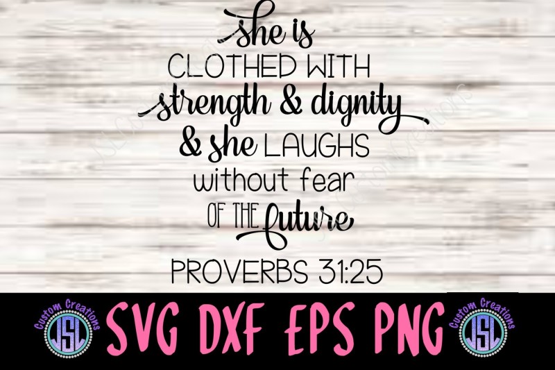 she-is-clothed-with-strength-and-dignity-svg-dxf-eps-png