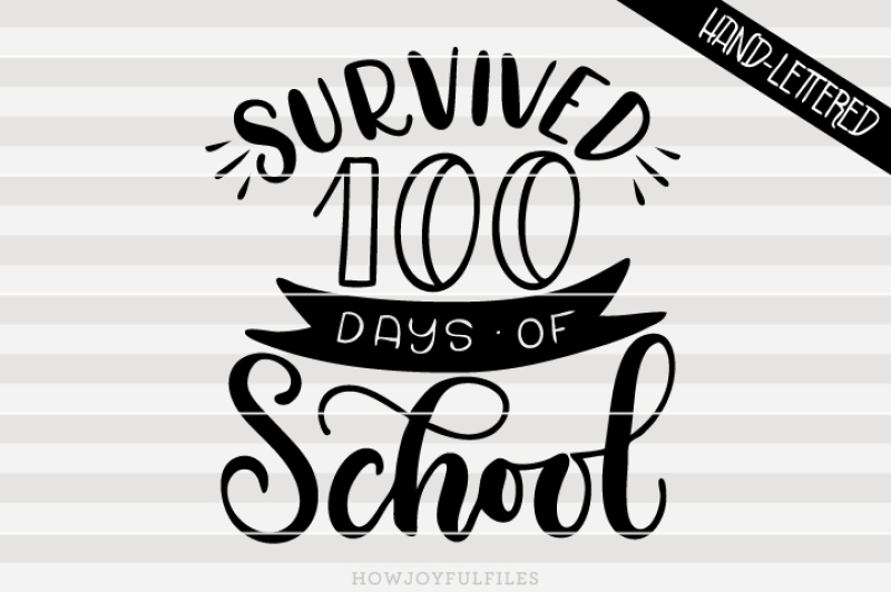 survived-100-days-of-school-hand-drawn-lettered-cut-file