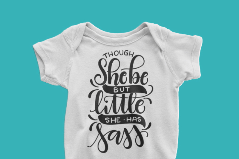 though-she-be-but-little-she-has-sass-hand-drawn-lettered-cut-file