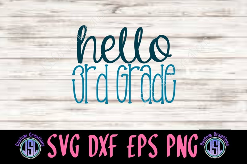 Hello 3rd Grade SVG DXF EPS PNG Digital Download Craft SVG.DIY SVG