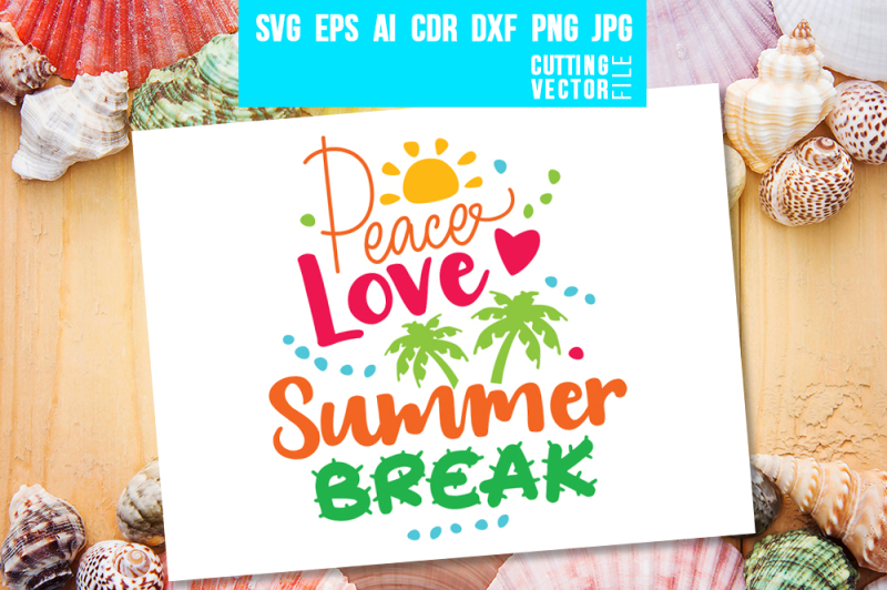 peace-love-summer-break-svg-eps-ai-cdr-dxf-png-jpg