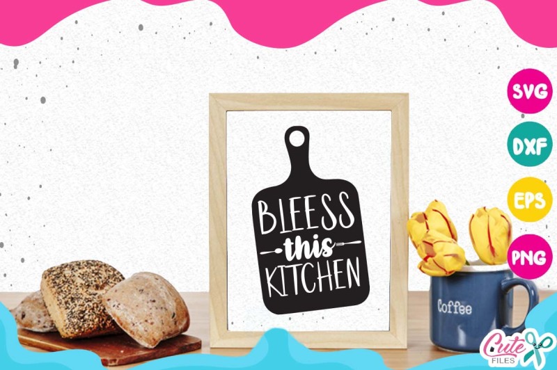 Download Bless this kitchen svg, kitchen svg, cooking svg, my kitchen By Cute Files | TheHungryJPEG.com