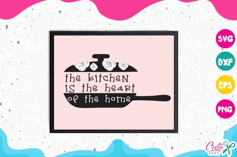 the-kitchen-is-the-heart-of-the-home-svg-pot-steam-kitchen