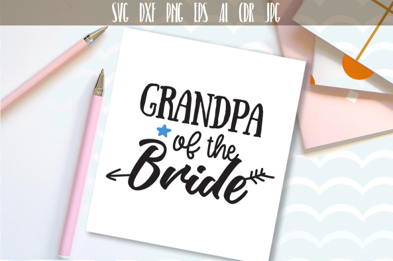 grandpa-of-the-bride-bridal-wedding-party-cut-file