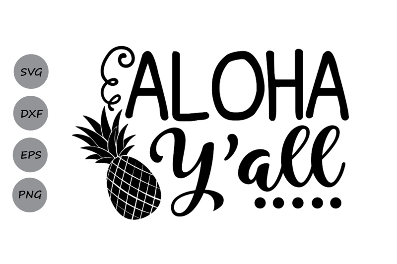 aloha-y-039-all-svg-pineapple-svg-summer-svg-tropical-svg-aloha-svg