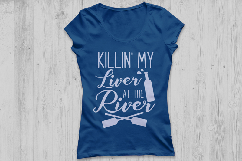 killin-039-my-liver-at-the-river-svg-killin-river-liver-svg-river-svg