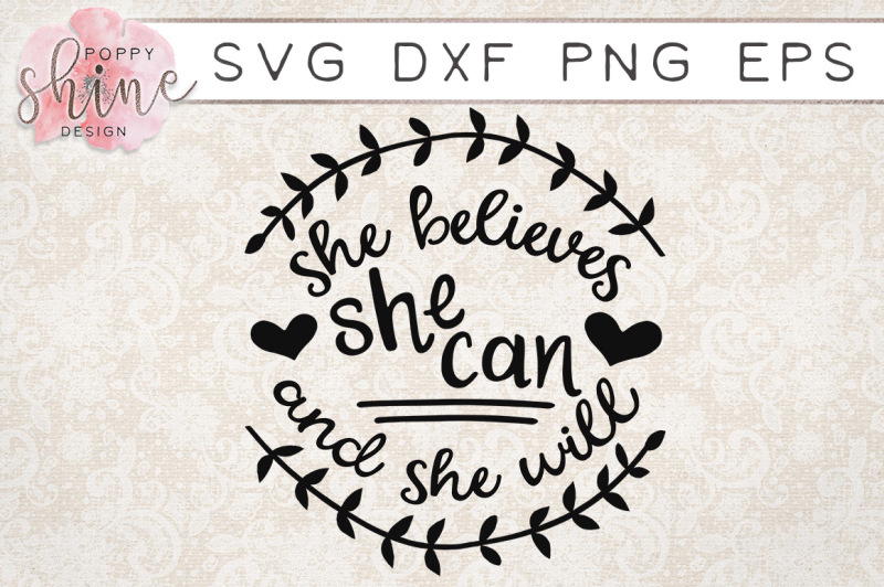 she-believes-she-can-and-she-will-svg-png-eps-dxf-cutting-files